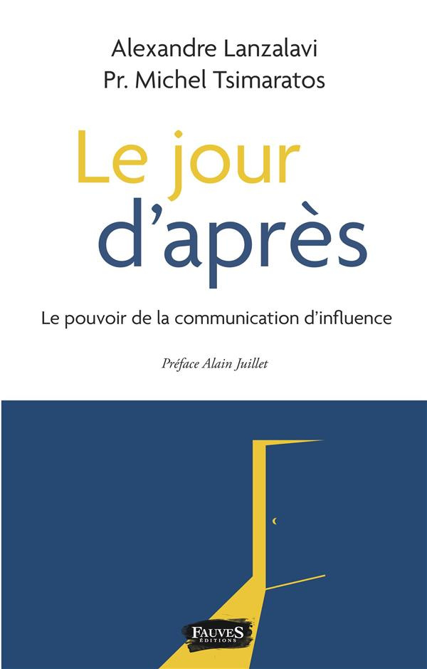 Le jour d'après. Le pouvoir de la communication d'influence