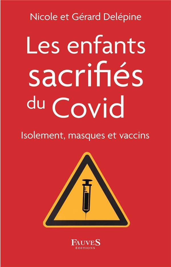 Les enfants sacrifiés du Covid. Isolement, masques et vaccins