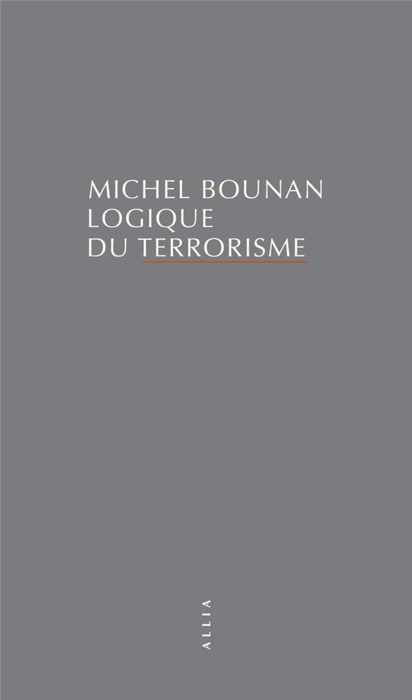 LOGIQUE DU TERRORISME