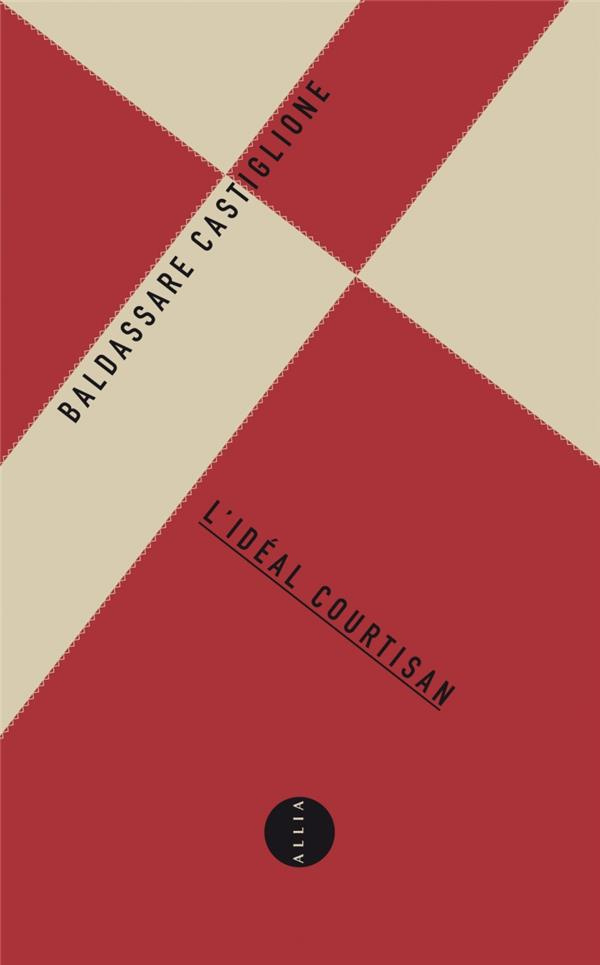 L'IDEAL COURTISAN - LA DAME DE COUR