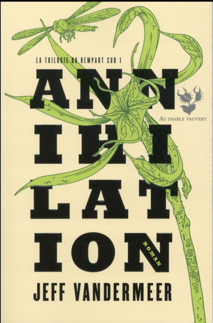 La trilogie du rempart sud Tome 1 : Annihilation