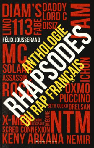 Rhapsodes. Anthologie du rap français