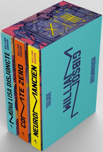Trilogie Neuromantique : Coffret en 3 volumes : Neuromancien ; Comte Zero ; Mona Lisa disjoncte. Ed