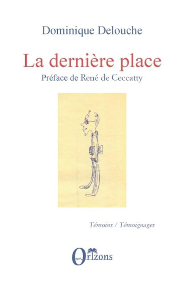 La dernière place