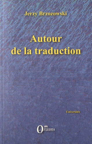 AUTOUR DE LA TRADUCTION