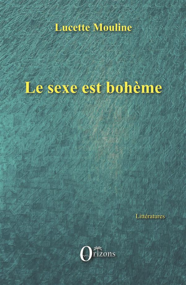 Le sexe est bohème