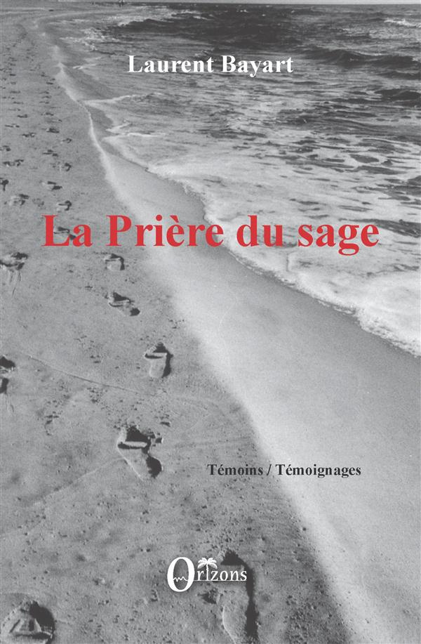 LA PRIERE DU SAGE
