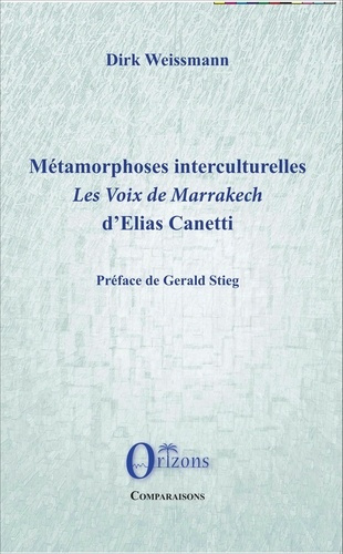 Métamorphoses interculturelles. Les voix de Marrakech d'Elias Canetti
