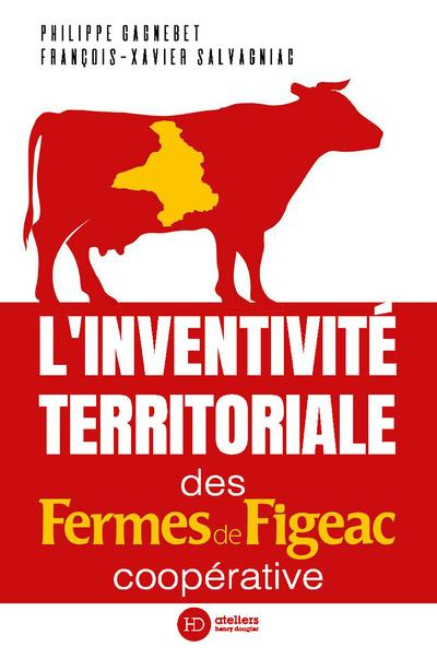 L'inventivité territoriale des Fermes de Figeac. Coopérative