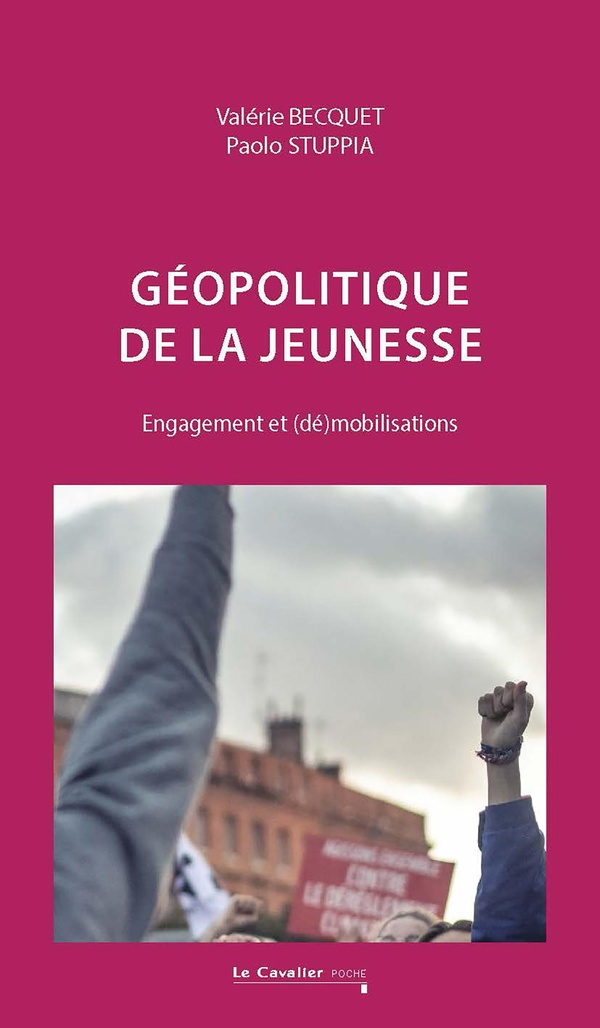 Géopolitique de la jeunesse. Engagement et (dé)mobilisations, 2e édition revue et augmentée