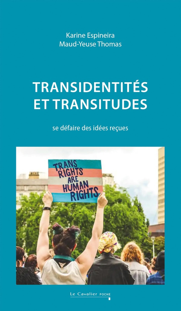 Transidentités et transitudes. Se défaire des idées reçues, 2e édition revue et augmentée