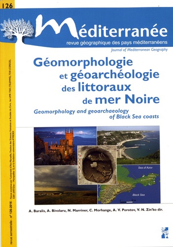 Méditerranée N° 126/2016 : Géomorphologie et géoarchéologie des littoraux en mer Noire. Textes en fr