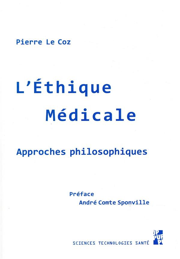 L'éthique médicale. Approches philosophiques
