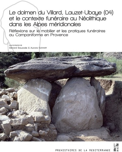 Le dolmen du Villard, Lauzet-Ubaye (04) et le contexte funéraire au Néolithique dans les Alpes mérid