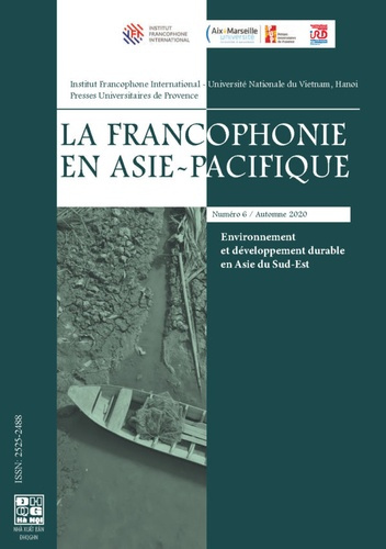 La francophonie en Asie-Pacifique N° 6, automne 2020 : Environnement et developpement durable en Asi