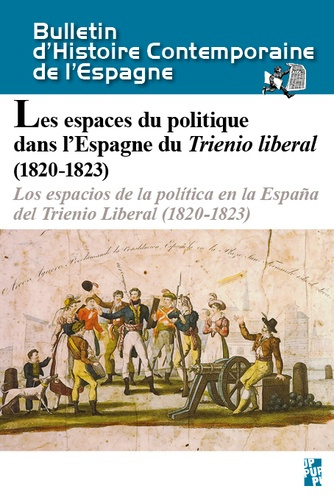 Bulletin d'Histoire Contemporaine de l'Espagne N° 54 : Les espaces du politique dans l'Espagne du Tr