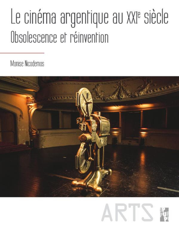 Le cinéma argentique au XXIe siècle. Obsolescence et réinvention