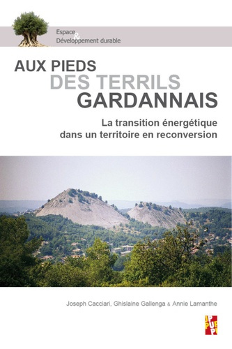 Aux pieds des terrils gardannais. La transition énergétique dans un territoire en reconversion