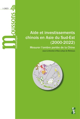 Moussons N° 41/2023-1 : Aide et investissements chinois en Asie du Sud-Est (2000-2022). Mesurer l’om