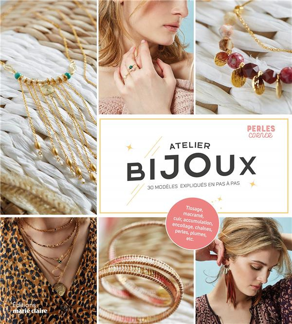 Atelier bijoux. 30 modèles expliqués en pas à pas
