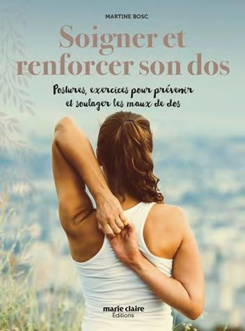 Soigner et renforcer son dos. Postures et exercices pour prévenir et soulager les maux de dos nature