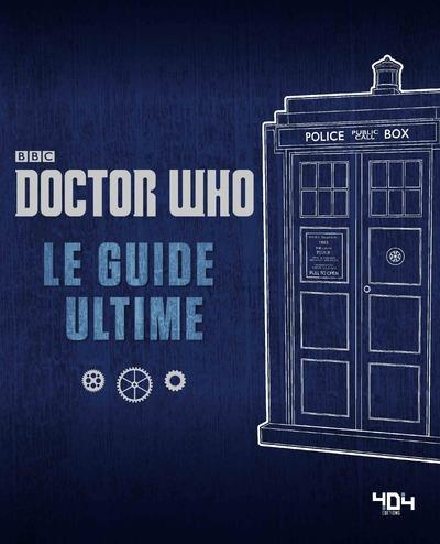 Doctor Who. Le guide ultime