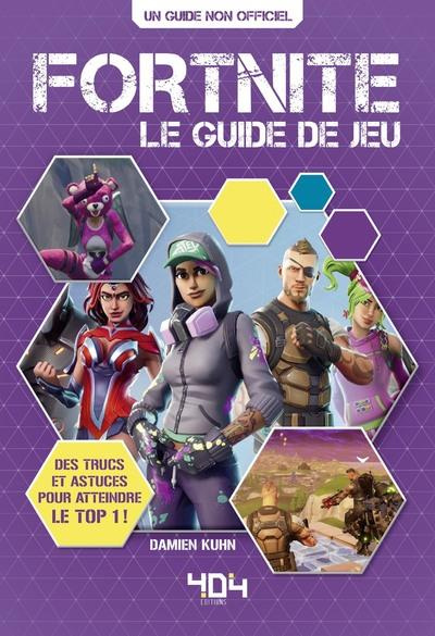 Fortnite. Le guide de jeu