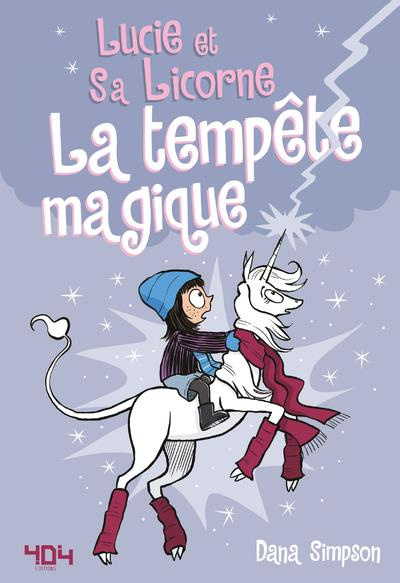 Lucie et sa licorne Tome 6 : La tempête magique