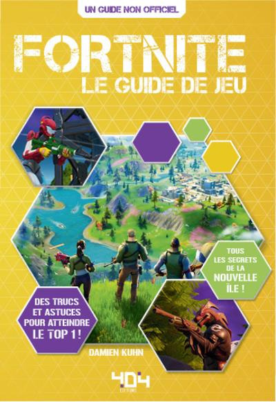 Fortnite. Le guide de jeu