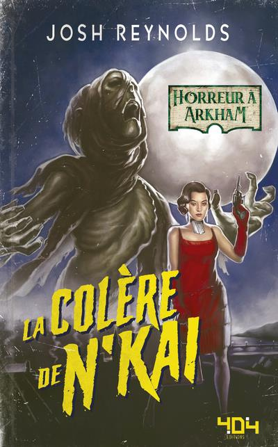 Horreur à Arkham : La colère de N'Kaï
