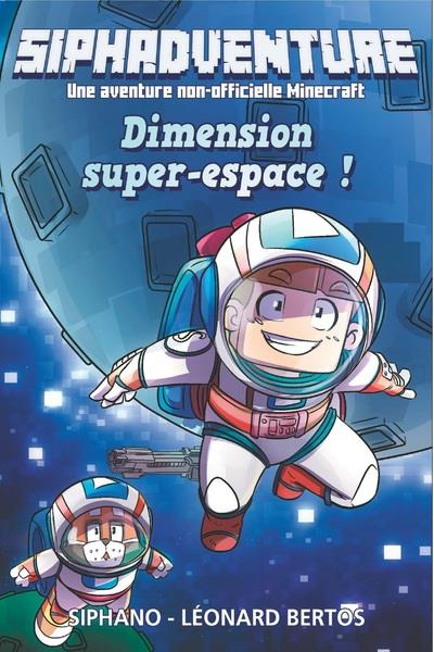Siphadventure : Dimension super-espace