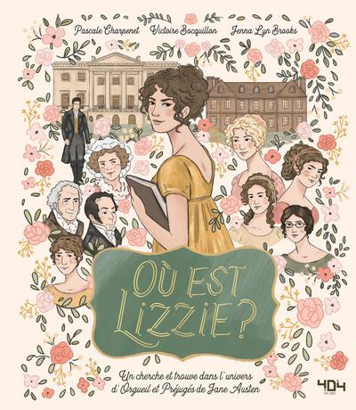 Où est Lizzie ? Où est Mr Darcy ? Un cherche et trouve dans l'univers d'Orgueil et Préjugé