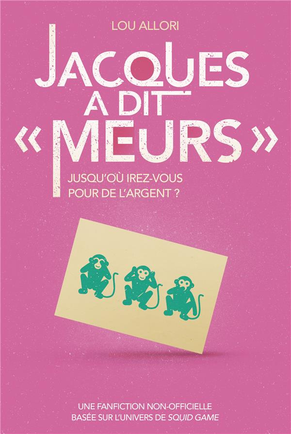 Jacques a dit "Meurs"