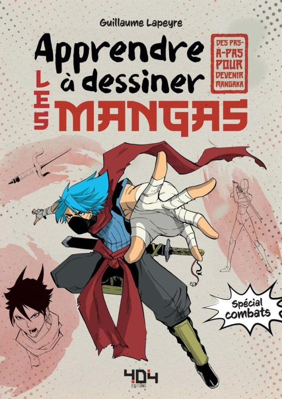 Apprendre à dessiner les mangas : Spécial combats