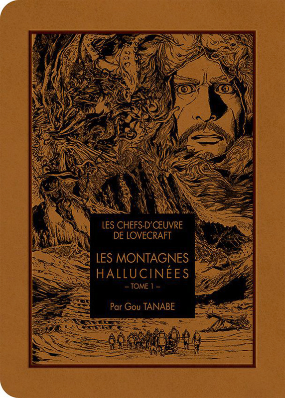Les chefs-d'oeuvre de Lovecraft : Les montagnes hallucinées Tome 1