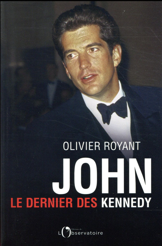 John. Le dernier des Kennedy