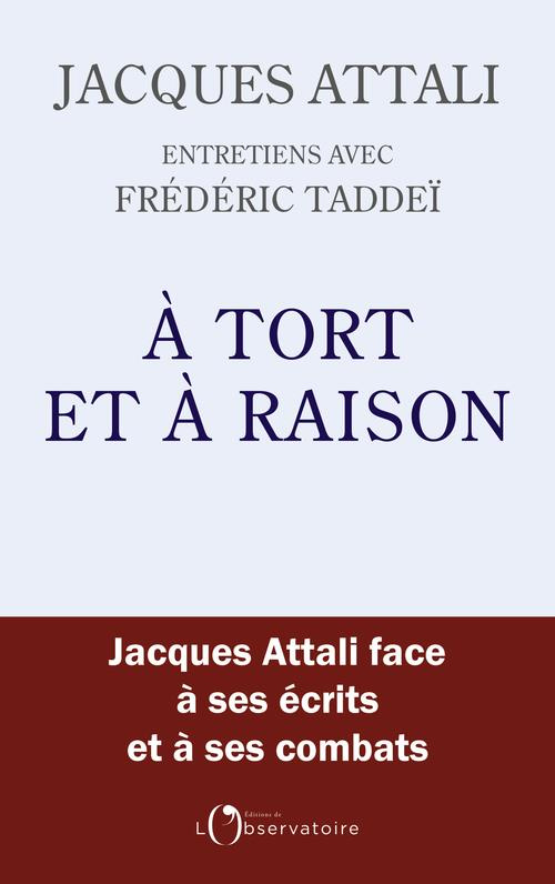 A tort et à raison