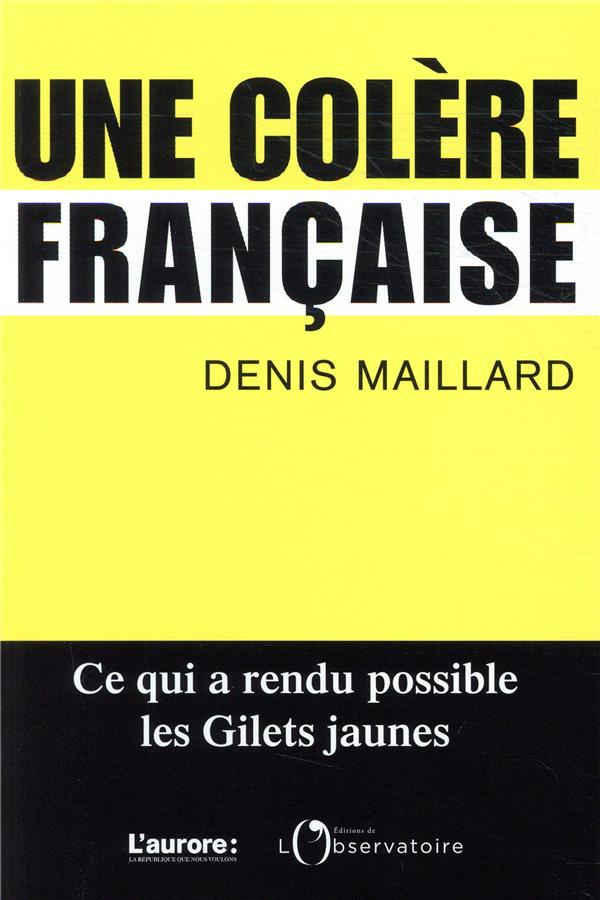 Une colère française. Métamorphose des relations sociales