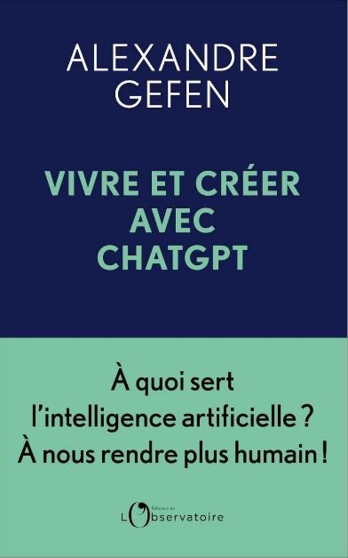 Vivre avec ChatGPT. L'intelligence artificielle aura-t-elle réponse à tout ?