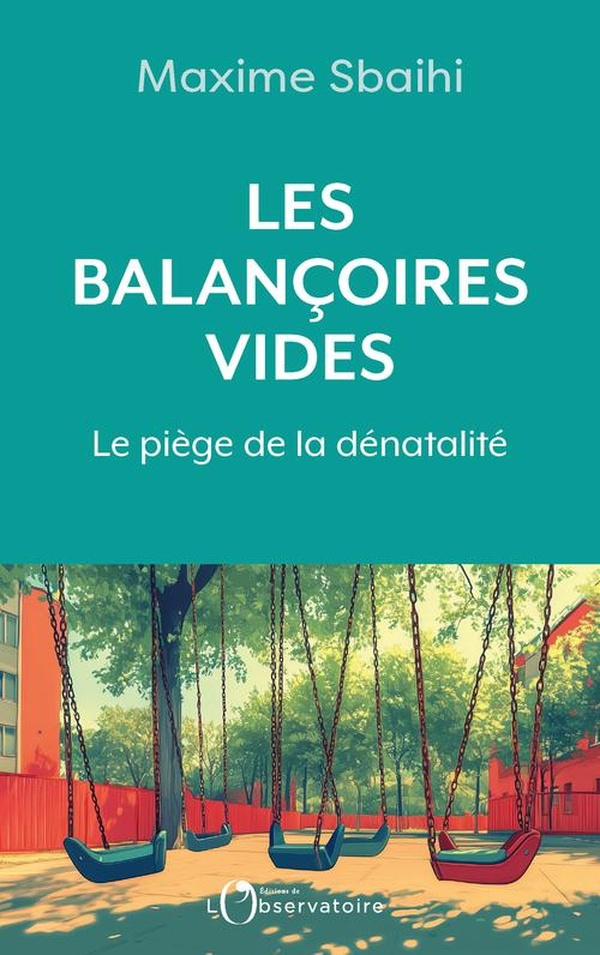 Les balançoires vides. Le piège de la dénatalité