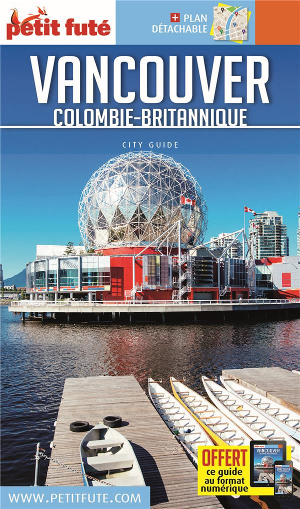 Petit Futé Vancouver. Edition 2017. Avec 1 Plan détachable