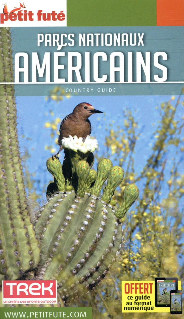 Petit Futé Parcs nationaux américains. Edition 2018-2019