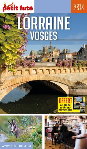 Petit Futé Lorraine Vosges. Edition 2018-2019