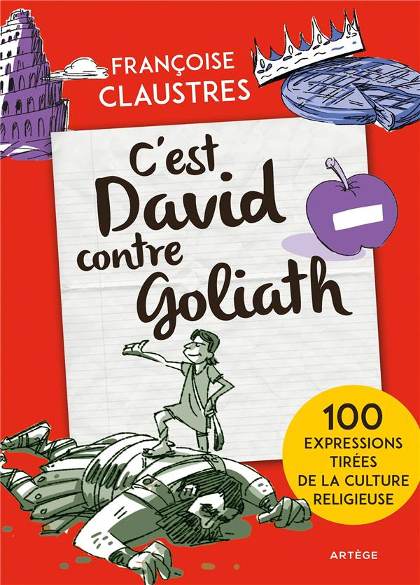 C'est David contre Goliath ! 100 expressions de la vie de tous les jours qui permettent de découvrir