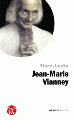 Petite vie de Jean-Marie Vianney, curé d'Ars