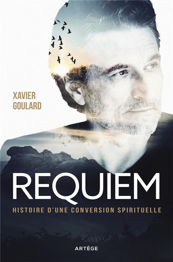 Requiem. Histoire d'une conversion spirituelle