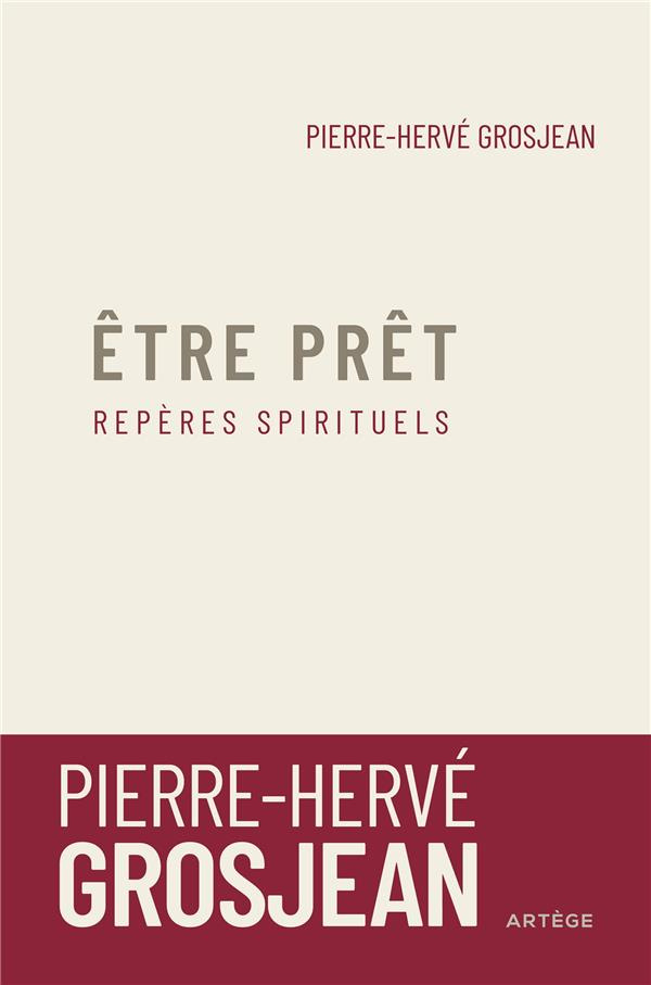 Etre prêt. Repères spirituels