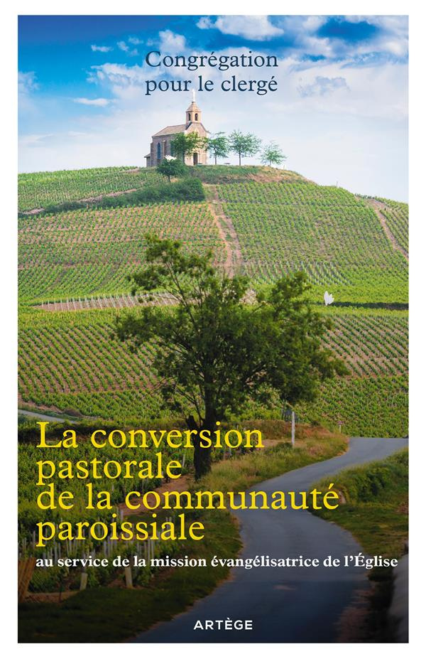 La conversion pastorale de la communauté paroissiale au service de la mission évangélisatrice de l'E