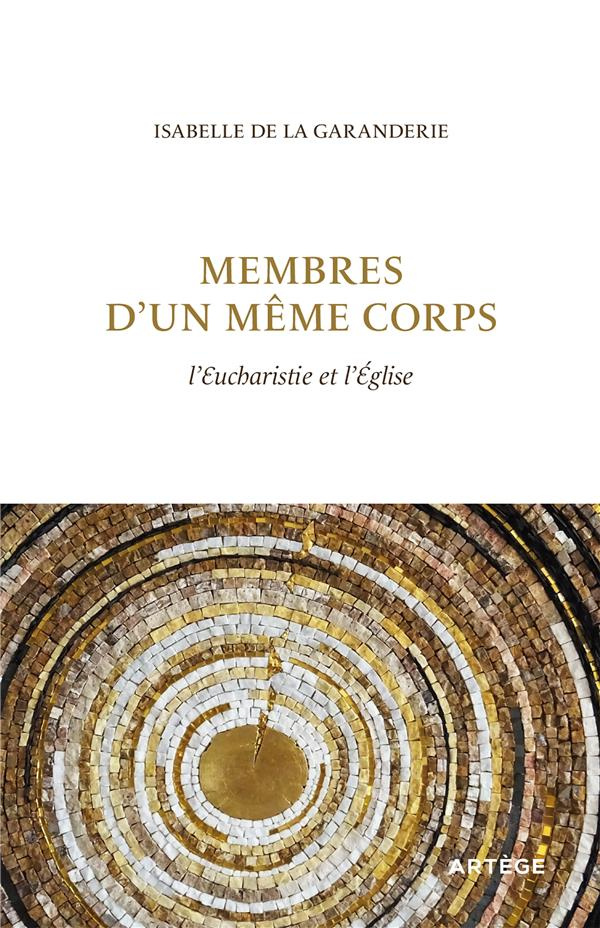Membres d'un même corps. L'Eucharistie et l'Eglise