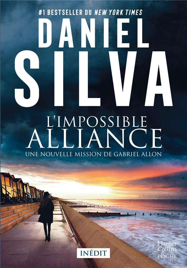 L'impossible alliance. Une nouvelle mission de Gabriel Allon